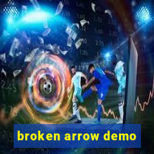 broken arrow demo